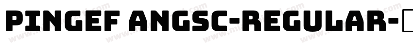 PingeF angSC-Regular字体转换